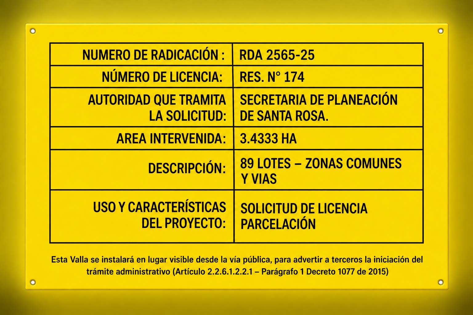 Valla informativa del radicado de licencia de parcelación de Ruitoque Condominio Club: RDA 2565-25, Res. N.° 174, Secretaría de Planeación de Santa Rosa, área intervenida 3.4333 ha, 89 lotes con zonas comunes y vías